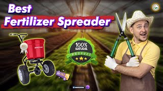 ✅ Top 5: Best Fertilizer Spreader [best commercial fertilizer spreader] { Reviews }