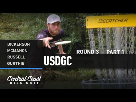 2020 USDGC - Round 3 Part 1 - Dickerson, McMahon, Russell, Gurthie