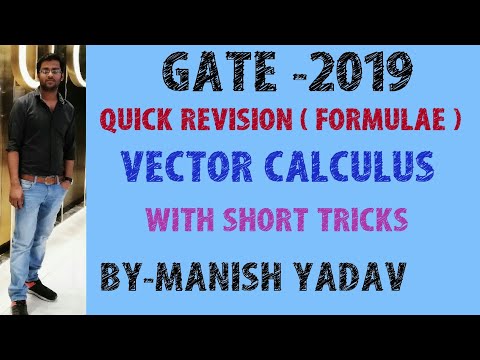 GATE-(2019) QUICK REVISION ( VECTOR CALCULUS) FOR ALL BRANCHES
