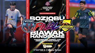JOHOR BAHRU FUTSAL CUP 2025 [JBFC] | FINAL | BOZIQBU FT VS BIAWAK HANDSOME