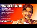 Pawandeep rajan songs | Pawandeep rajan All song | pawandeep rajan | Jukebox