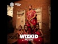 Wizkid - Ojuelegba (Official Audio 2014)