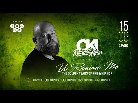DJ OKI presents U REMIND ME Solo #5 // The Golden Years Of RNB & HIP HOP