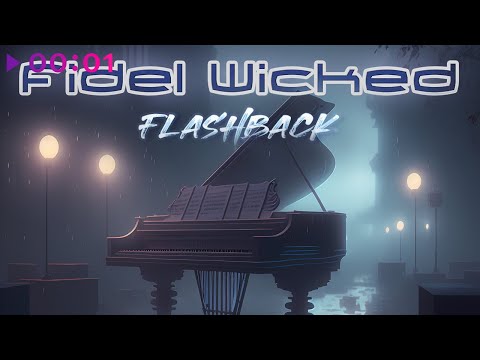 Fidel Wicked - Flashback | Official Audio | 2024