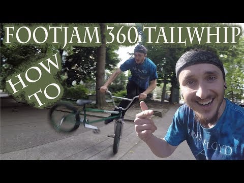 HOW TO FOOTJAM 360 TAILWHIP BMX - MIKE ECHEVARRIA