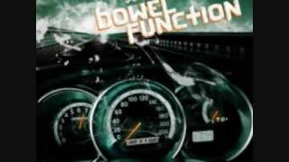 Bowel Function - Breaking me down
