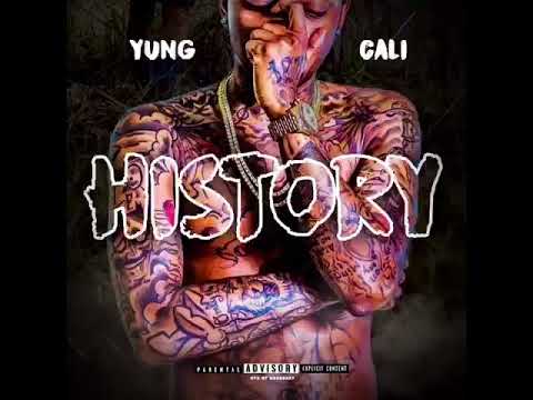 Yung Cali Baby “History “
