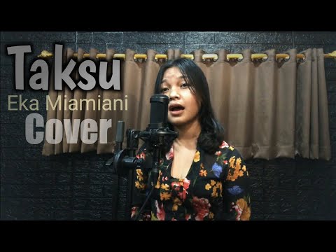 Taksu - Agung Ocha ( Eka Miamiani - Cover )