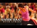 Gandi Baat - Full Song With Lyrics - R...Rajkumar ...