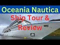 Oceania Nautica:  2024 Ship Tour, Embarkation, Overview & Experience