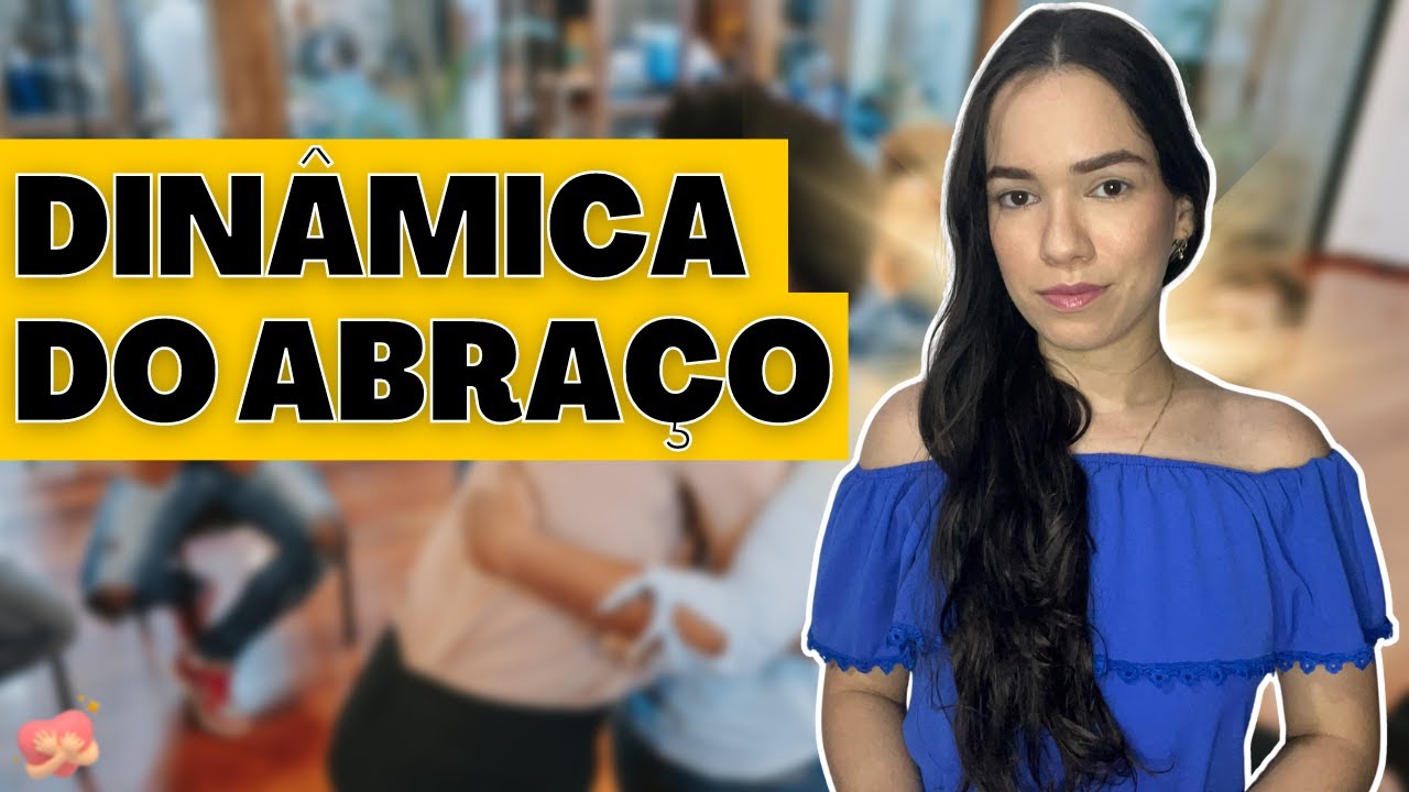 DINÂMICA DO ABRAÇO: Interação e socialização I Volta às aulas