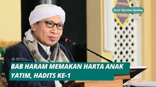 Download lagu Bab Haram Memakan Harta Anak Yatim, Hadits ke-1 | Riyadhus Shalihin | Buya Yahya | 29 November 2020 mp3