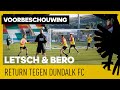 ? VOORBESCHOUWING | Letsch & Bero over return tegen Dundalk FC