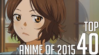 [My] Top 40 Anime of 2015