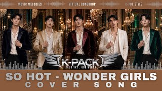 Download lagu WONDER GIRLS - SO HOT | K-POP | BOYGROUP REMAKE | VIDEO LYRICS | K-PACK | Virtual Boygroup mp3