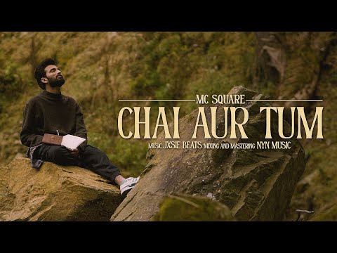 Chai Aur Tum | MC SQUARE | Prod. by Jxsie Beats ( Official Music Video )