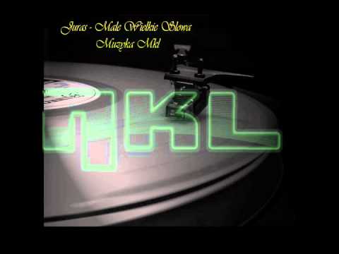 JURAS - Male Wielkie Slowa / Prod. MKL