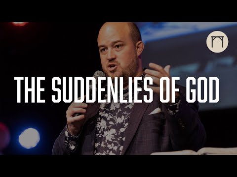 The Suddenlies of God | Jeremiah Johnson | The Altar Global
