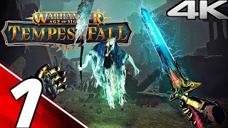 WARHAMMER AGE OF SIGMAR TEMPESTFALL Gameplay Walkthrough Part 1 (4K 60FPS VR) No Commentary