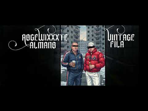 Abgewixxxte Almans - Vintage Fila - Prod by Loxx Beatz