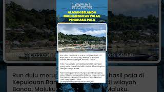 Pulau Run Penghasil Pala Mahal di Banda, Akan Ditukar Belanda dengan Manhattan Pada 1664