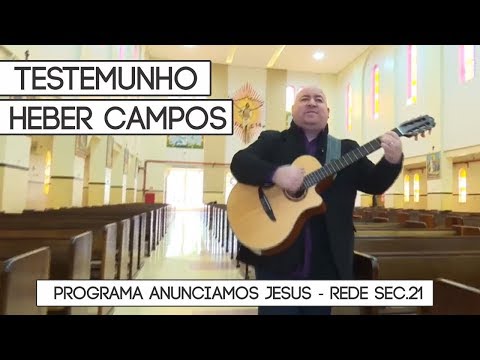 Testemunho Heber Campos