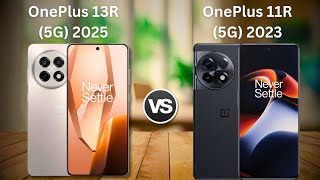 Full Comparison - OnePlus 11R & OnePlus 13R