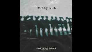 Download lagu High Beam - Lost for Days (mo55y remix) mp3