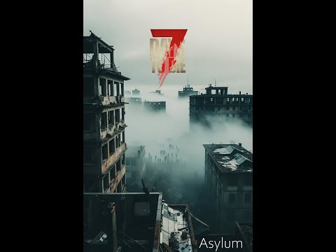 7 Days to Die | Asylum Mod | Episode 1