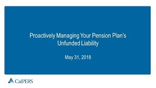 Proactively Managing Your Pension Planâ€™s Unfunded Liability