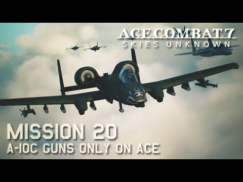 Ace Combat 7 | Mission 20 | A-10C Guns Only on Ace difficulty