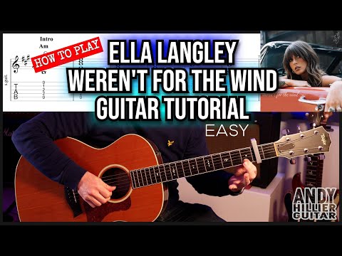 Weren't For The Wind - Ella Langley