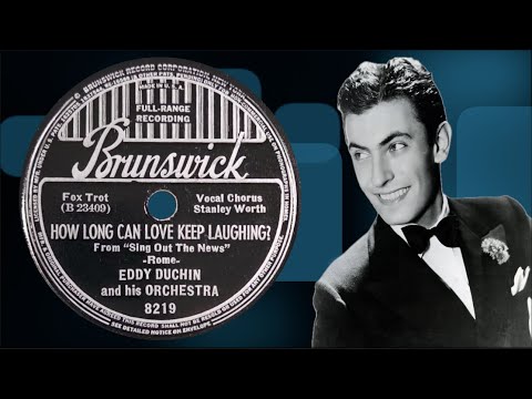 “How Long Can Love Keep Laughing?” by Eddy Duchin and his Orchestra 1938