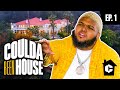 Coulda Been House Episode 1 Welcome Home