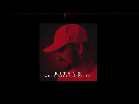 Bitang - AVAV (amíg világ a világ)
