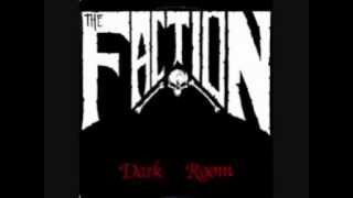 The Faction - Dark Room - 05 - Tongue like a battering Ram