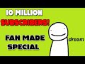 Dream 10 Million Subscriber Special (Fan Made)