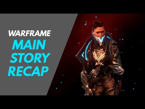 WARFRAME MAIN STORY RECAP (UP TO NEW WAR)