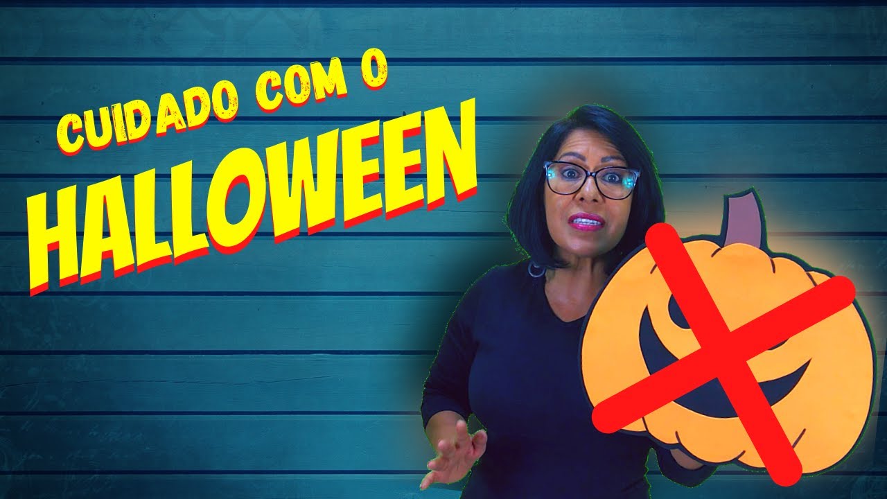 Por que NÃO DEVEMOS comemorar o HALLOWEEN - Missionária Bania