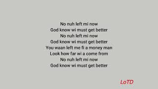 Vybz Kartel - Gon Get Better (lyrics)