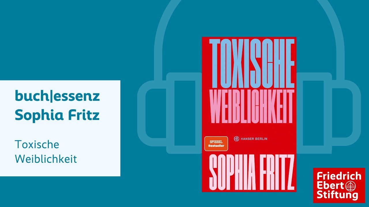 Sophia Fritz (2024): Toxische Weiblichkeit
