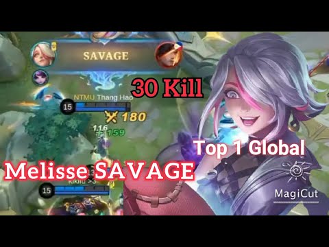Melissa 30Kill ! MVP SAVAGE Top 1 Global Combo ONE SHOT BUILD | MOBILE LEGEND #MLBB#Melissa