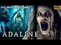 ADALINE Hollywood Horror Movie Hindi Dubbed Jill Evyn Jeremy S Walker Bidisha Chowdhury