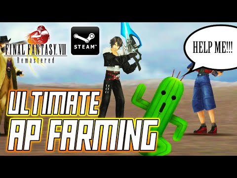 THE BEST WAY TO FARM AP: FINAL FANTASY VIII REMASTERED (FF8)