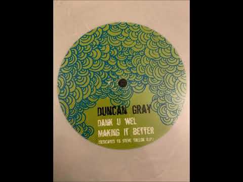 Duncan Gray - Making it better - Aquamelon Records -