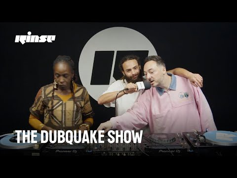 The Dubquake Show avec O.B.F, Nafa de Sanga Mama Africa & Junior Roy (DJ Set) | Rinse France