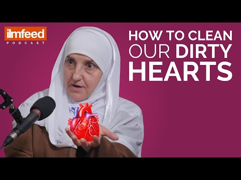 How to Clean Our Dirty Hearts - Dr. Haifaa Younis