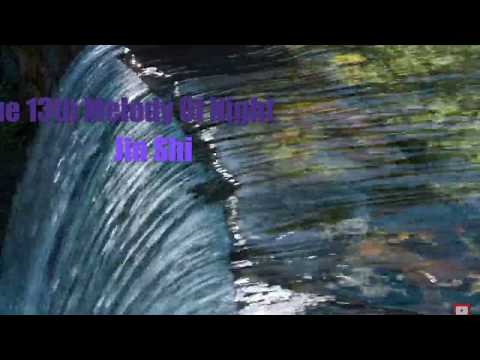 Relaxing Piano - The 13th Melody Of Night - Shi Jin (Melody Of The Night)