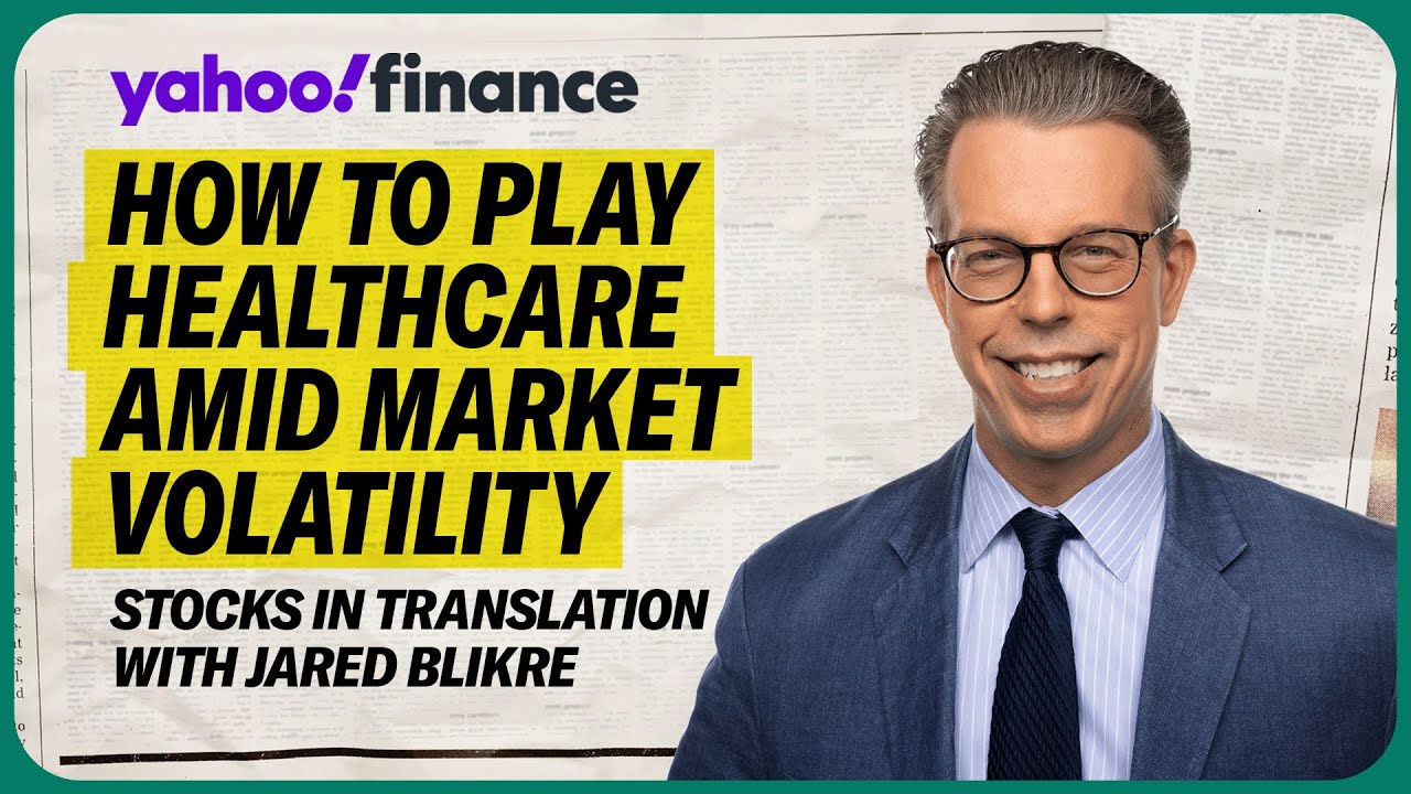How to play healthcare amid market volatility