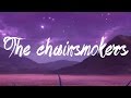 The Chainsmokers - Roses ft. Rozes 